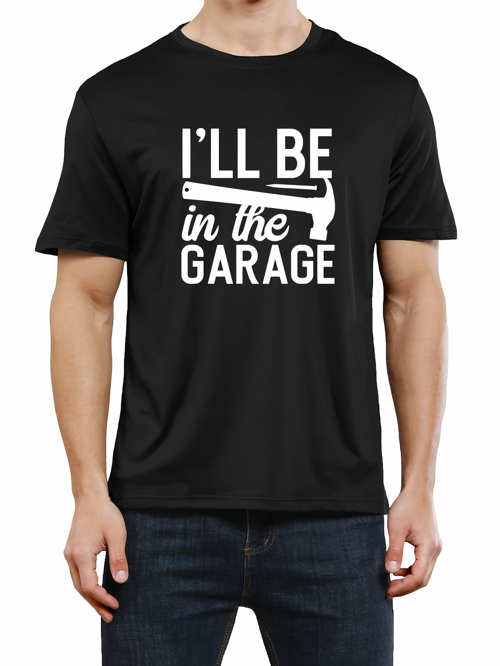 I'll Be In The Garage Printed T-shirt, Men's T-shirt, Summer Casual Short Sleeved T-shirt