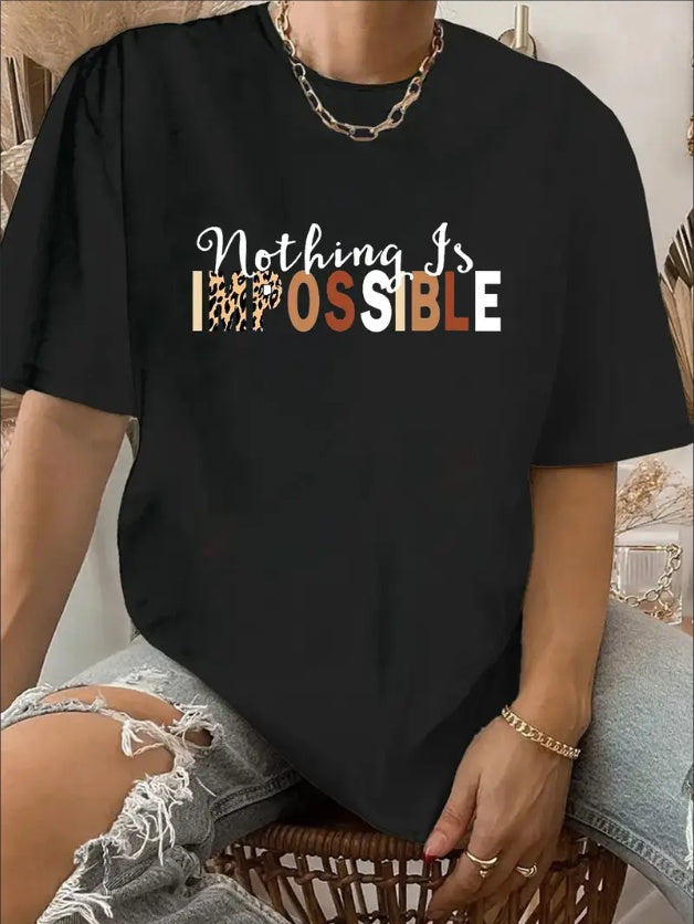 Nothing Is Impossible Print Crew Neck T-Shirt, Casual Short Sleeve T-Shirt For Spring & Summer, Women's Clothing